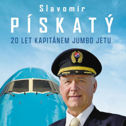 Slavomír Pískatý - Kapitánem Jumbo Jetu